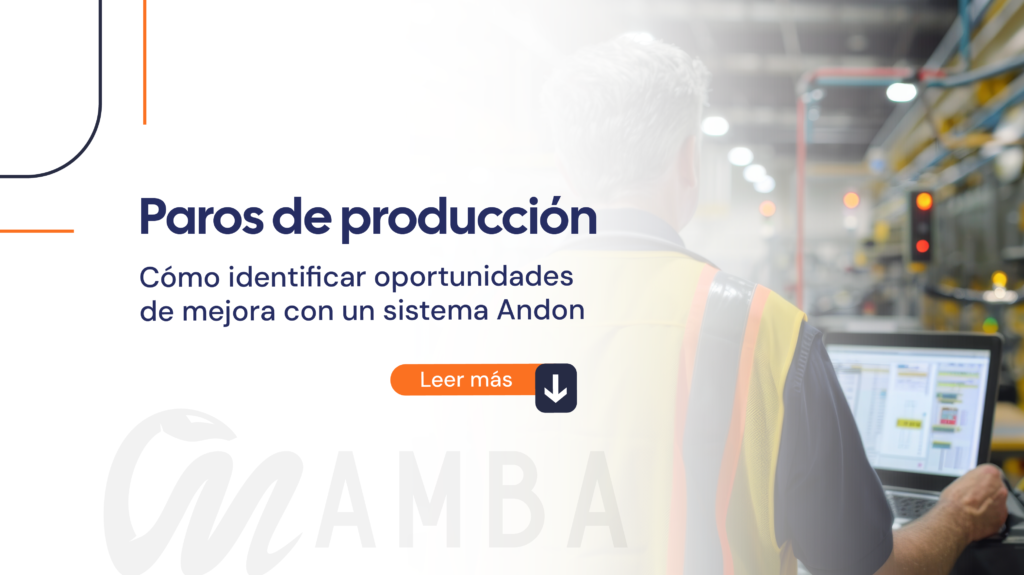 Sistema Andon para visualizar paros de producción en una planta de manufactura.